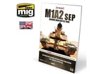Ammo Mig - M1A2SEP Abrams Main Battle Tank Detail (english) 5950 New. Price: $23.10.