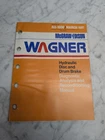 Wagner AU-1600 Disc Drum Brake Diagnostic Recondition Manual Service Catalog Acceptable. Price: $14.18.